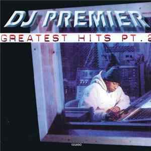 FLAC DJ Premier - Greatest Hits Pt. 2