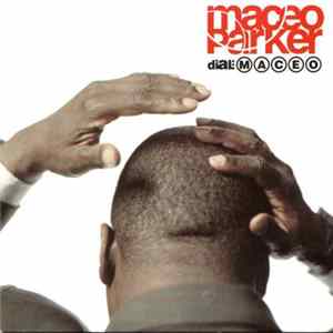 FLAC Maceo Parker - Dial: MACEO