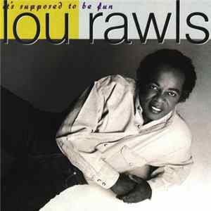 FLAC Lou Rawls - It's Supposed To Be Fun