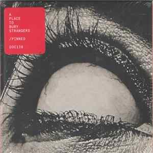 FLAC A Place To Bury Strangers - Pinned