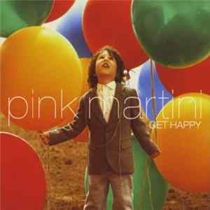 FLAC Pink Martini - Get Happy