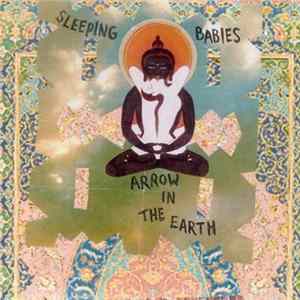 FLAC Sleeping Babies - Arrow In The Earth