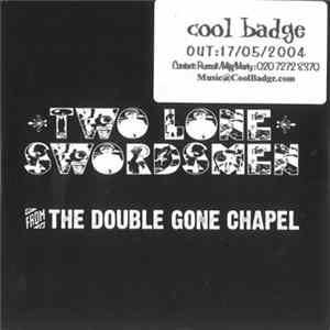 FLAC Two Lone Swordsmen - From The Double Gone Chapel