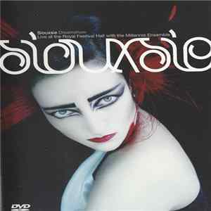 FLAC Siouxsie - Dreamshow - Live At The Royal Festival Hall With The Millennia Ensemble
