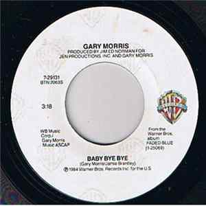 FLAC Gary Morris - Baby Bye Bye / West Texas Highway And Me