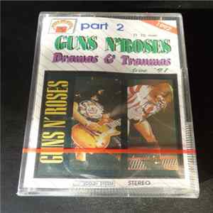 FLAC Guns N' Roses - Dramas & Traumas Part 2