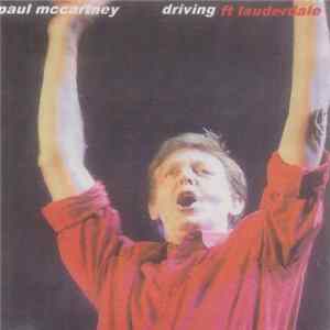 FLAC Paul McCartney - Driving Fort Lauderdale