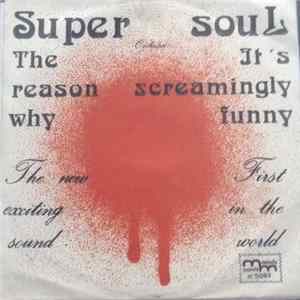 FLAC Super Soul Orchestra - The Reason Why / It's Screamingly Funny