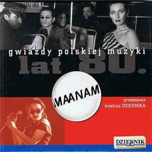 FLAC Maanam - Gwiazdy Polskiej Muzyki Lat 80. Maanam Vol. 1