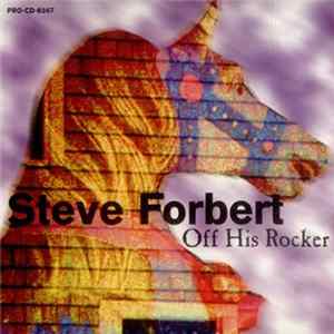 FLAC Steve Forbert - Off His Rocker
