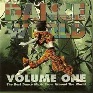 FLAC Various - Dance World - Volume One - The Best Dance Music From Around The World