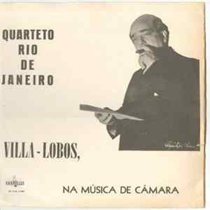 FLAC Quarteto Rio De Janeiro - Villa-Lobos - Villa-Lobos, Na Música De Câmara