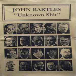 FLAC John Bartles - Unknown Shit (Best Of 1987-91)