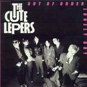 FLAC The Cute Lepers - Out Of Order / Lonely Boy