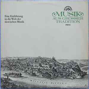 FLAC Various - Musik Aus Großer Tradition · Eine Einführung In Die Welt Der Slawischen Musik