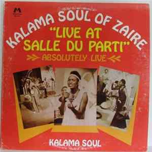 FLAC Kalama Soul - Kalama Soul Of Zaire - Live At Salle Du Parti "Absolutely Live"
