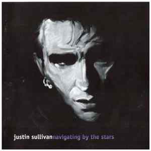 FLAC Justin Sullivan - Navigating By The Stars