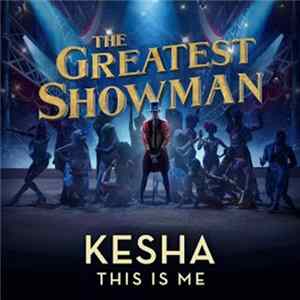 FLAC Kesha - This Is Me (From The Greatest Showman)
