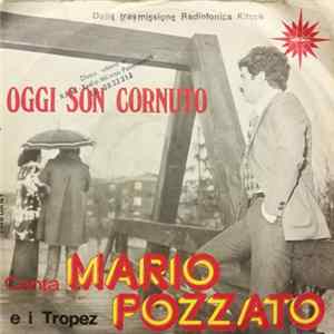 FLAC Mario Pozzato E I Tropez - Oggi Son Cornuto