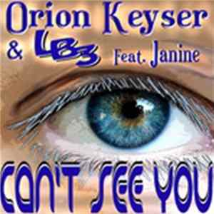 FLAC Orion Keyser & LB3 - Can't See You