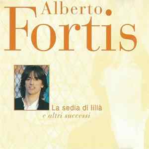 FLAC Alberto Fortis - La Sedia Di Lillà E Altri Successi