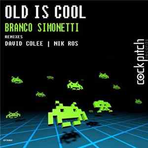 FLAC Branco Simonetti - Old Is Cool