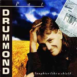 FLAC Pat Drummond - Laughter Like A Shield
