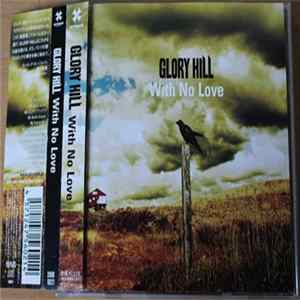 FLAC GLORY HILL - With No Love