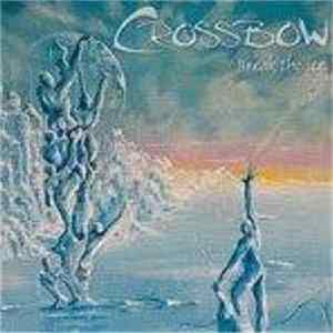 FLAC Crossbow - Break The Ice