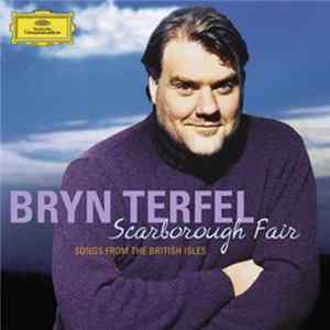 FLAC Bryn Terfel - Scarborough Fair (Songs From The British Isles)