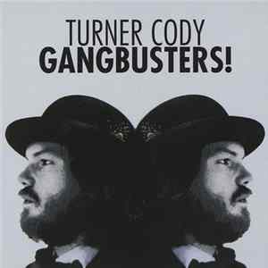 FLAC Turner Cody - Gangbusters!