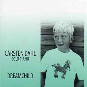 FLAC Carsten Dahl - Solo Piano / Dream Child