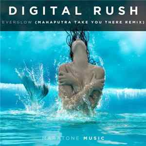 FLAC Digital Rush - Everglow (Mahaputra Take You There Remix)