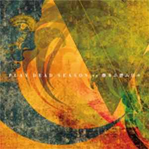 FLAC Play Dead Season vs 静カニ潜ム日々 - Split