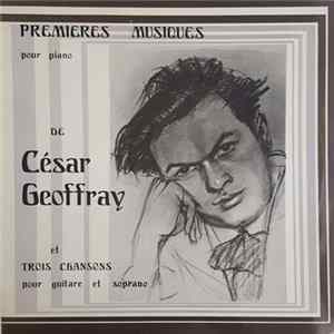 FLAC César Geoffray / Mido Geoffray / Yvette Georges-Piroird / Bernard Corneloup - Premières Musiques Pour Piano De César Geoffray Et Trois Chansons Pour Guitare Et Soprano