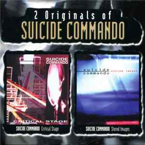 FLAC Suicide Commando - 2 Originals Of Suicide Commando (Critical Stage / Stored Images)