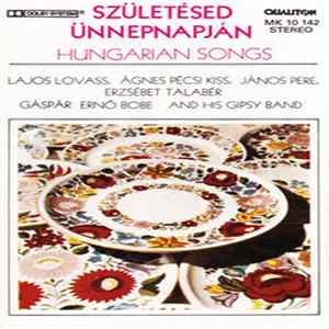 FLAC Gáspár Ernő Bobe And His Gipsy Band - Születésed Ünnepnapján - New Hungarian Songs