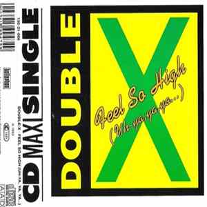 FLAC Double-X - Feel So High (Uh-Ya, Ya, Ya...)