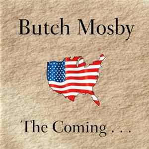 FLAC Butch Mosby - The Coming...