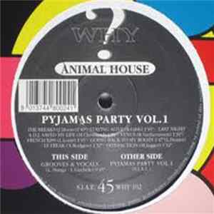 FLAC Animal House - Pyjamas Party Vol. 1