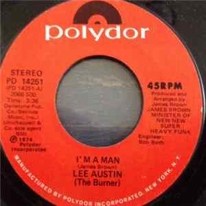 FLAC Lee Austin (The Burner) - I'm A Man / Gimme Your Hand