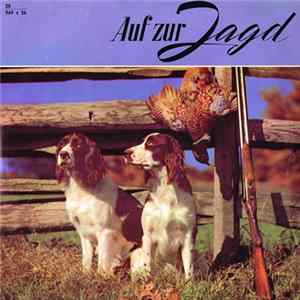 FLAC Various - Auf Zur Jagd! - Bekannte Jägermärsche, Jägerlieder Und Jagdsignale