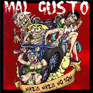 FLAC Mal Gusto - Nazis, Nazis, No Son