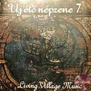 FLAC Various - Új Élő Népzene 7. = Living Village Music