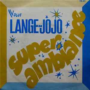 FLAC Lange Jojo - Super-Ambiance