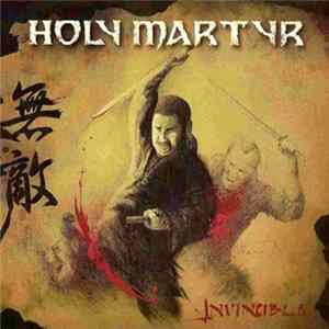 FLAC Holy Martyr - Invincible
