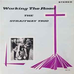FLAC The Straitway Trio - Working The Road
