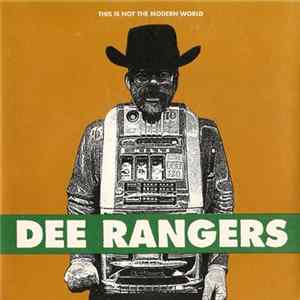 FLAC Dee Rangers - This Is Not The Modern World