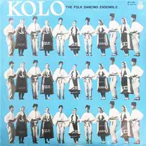 FLAC Kolo - The Folk Dancing Ensemble - Narodne Pesme I Igre