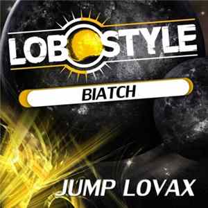 FLAC Jump Lovax - Biatch
